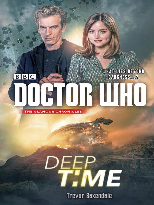 Title details for Doctor Who: Deep Time by Trevor Baxendale - Available